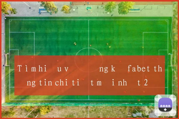 Tìm hiểu về đăng ký fabet thông tin chi tiết mới nhất 2026